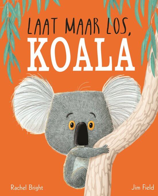 Rachel Bright - Laat maar los, Koala